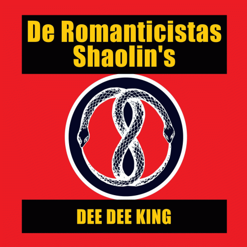 De Romanticistas Shaolin's : Dee Dee King